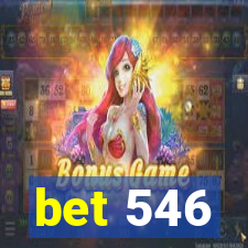 bet 546