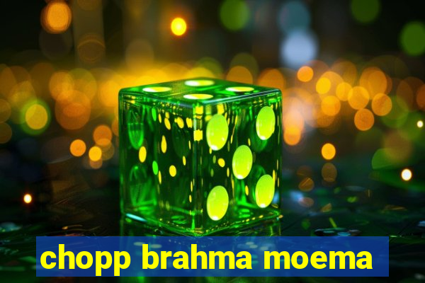 chopp brahma moema