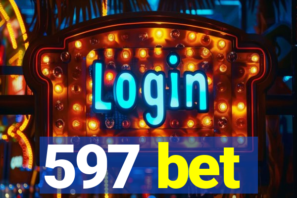 597 bet