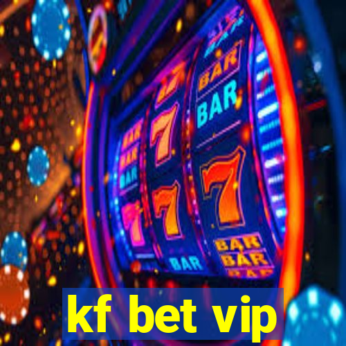 kf bet vip