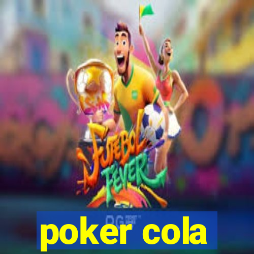 poker cola