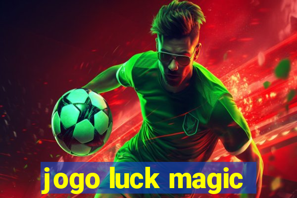 jogo luck magic