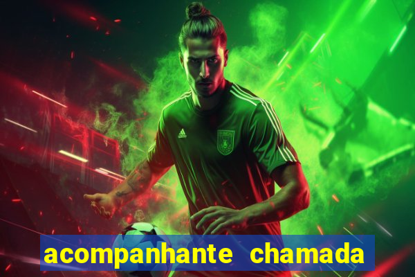 acompanhante chamada de video