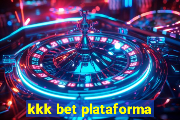 kkk bet plataforma