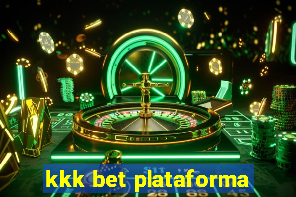 kkk bet plataforma