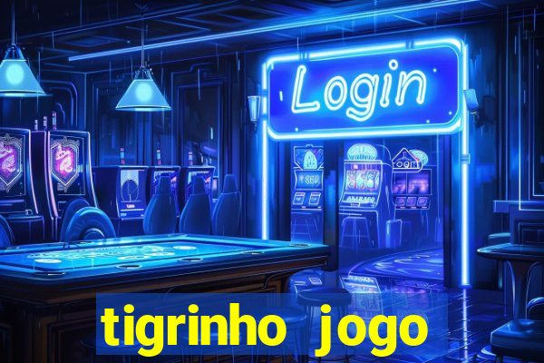 tigrinho jogo deposito minimo 1 real