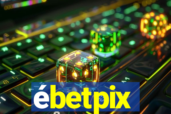 ébetpix