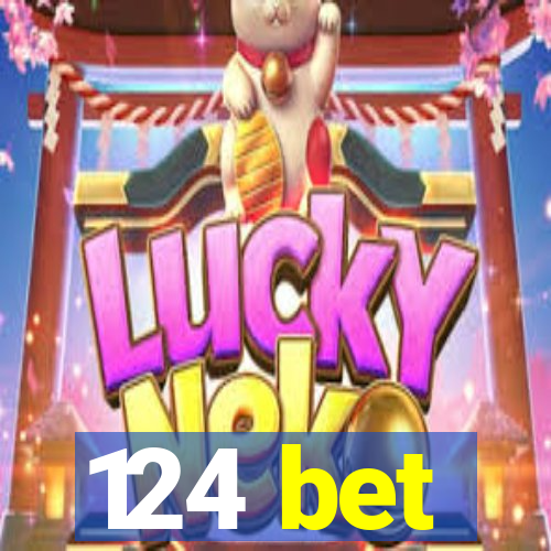 124 bet