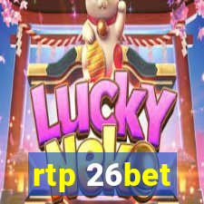 rtp 26bet