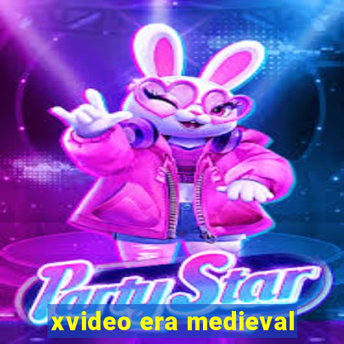 xvideo era medieval