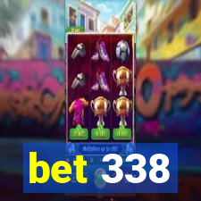 bet 338