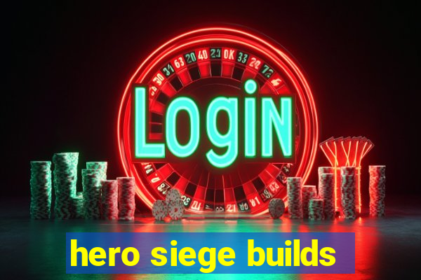 hero siege builds