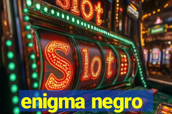 enigma negro