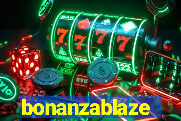 bonanzablaze