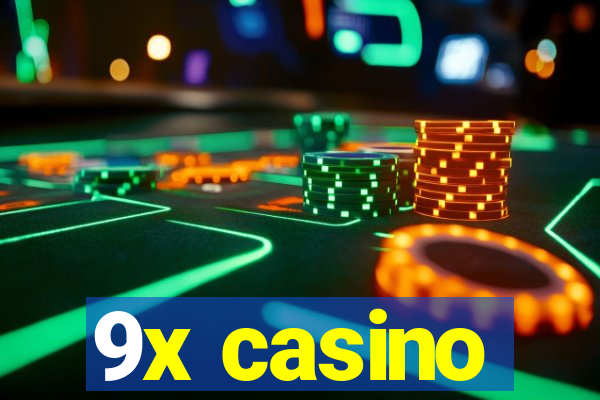 9x casino