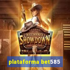 plataforma bet585