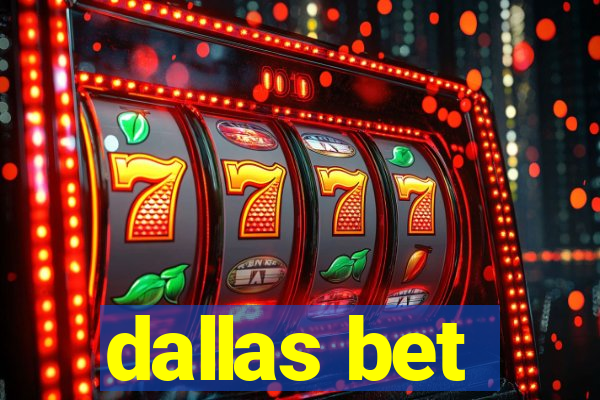 dallas bet