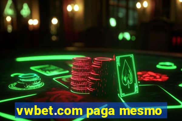 vwbet.com paga mesmo