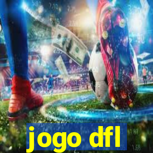 jogo dfl