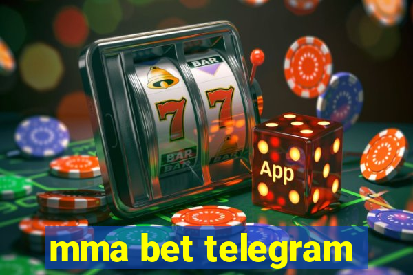 mma bet telegram