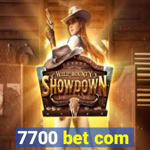 7700 bet com