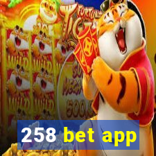 258 bet app