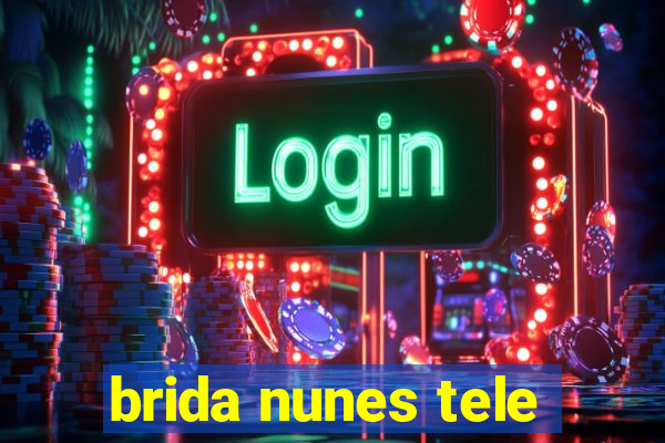 brida nunes tele