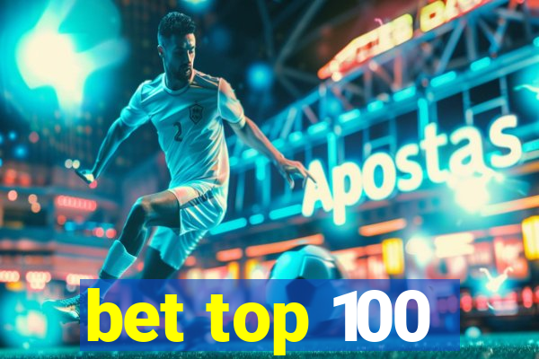 bet top 100