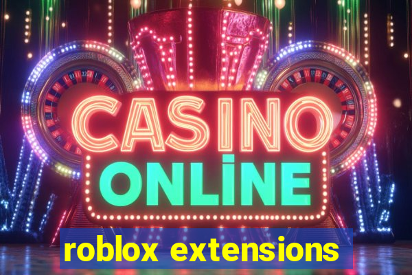 roblox extensions