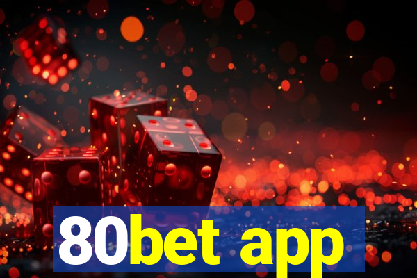 80bet app