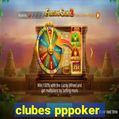 clubes pppoker