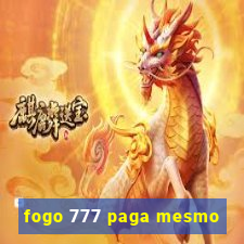 fogo 777 paga mesmo