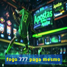 fogo 777 paga mesmo