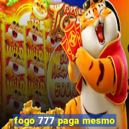 fogo 777 paga mesmo