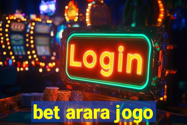 bet arara jogo