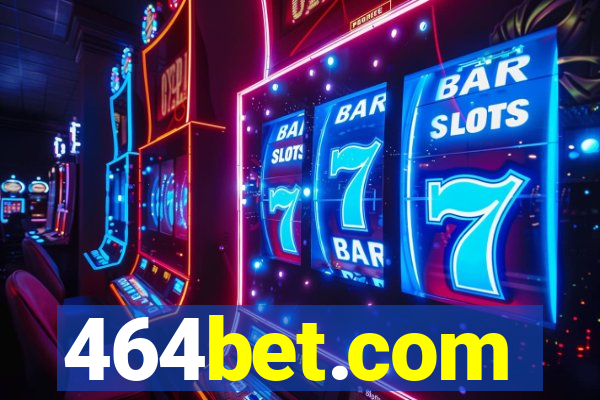 464bet.com