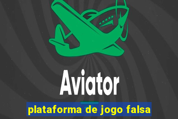 plataforma de jogo falsa