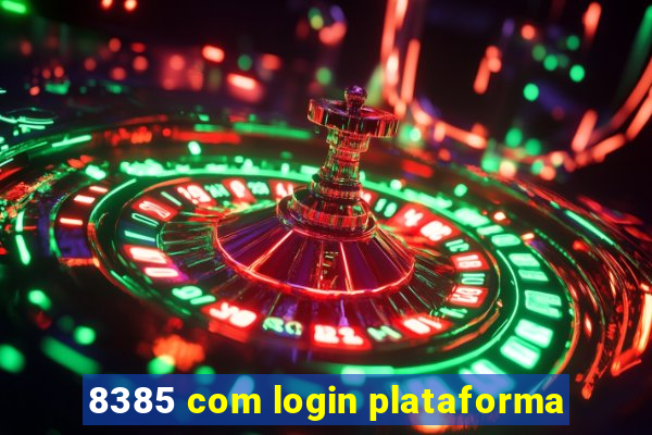 8385 com login plataforma