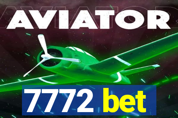 7772 bet