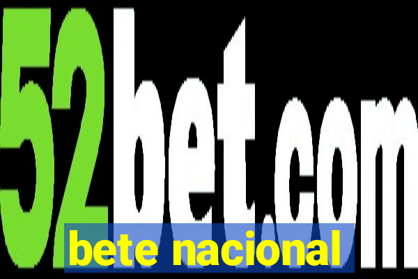 bete nacional