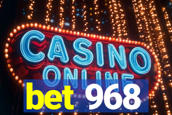 bet 968