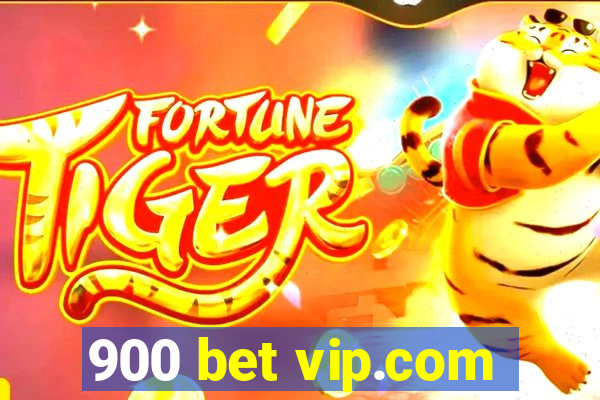 900 bet vip.com