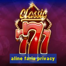 aline faria privacy