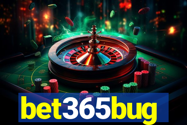 bet365bug