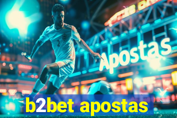 b2bet apostas