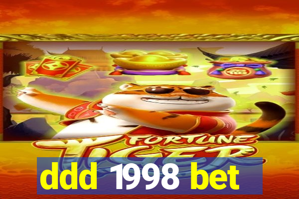 ddd 1998 bet