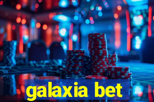 galaxia bet