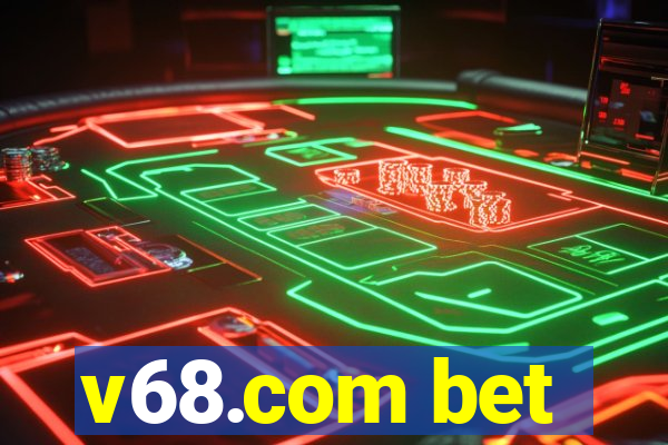 v68.com bet