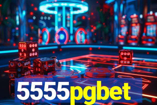 5555pgbet