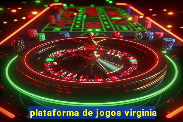 plataforma de jogos virginia